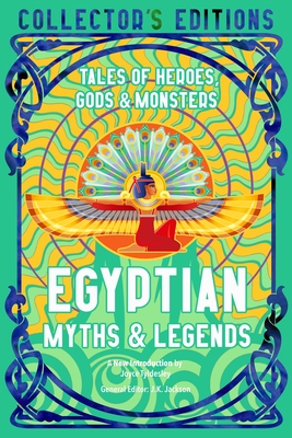 Image for Egyptian Myths & Legends: Tales of Heroes, Gods & Monsters (Flame Tree Collector's Editions)
