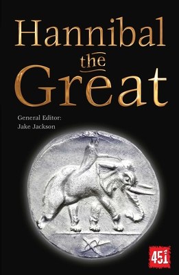 Hannibal of Carthage (The World's Greatest Myths and Legends)