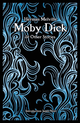 Moby Dick: And Other Stories