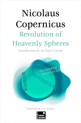 [Abridged] On the Revolutions of the Heavenly Spheres (Concise Edition) (Foundations)