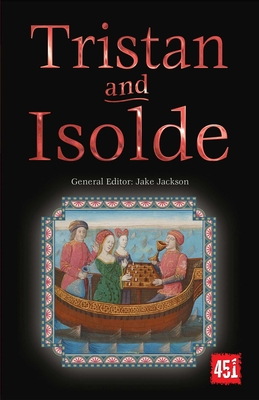 Image for Tristan and Isolde (The World's Greatest Myths and Legends) Tristan and Isolde (The World's Greatest Myths and Legends)