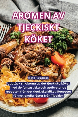 Aromen AV Tjeckiskt Kket