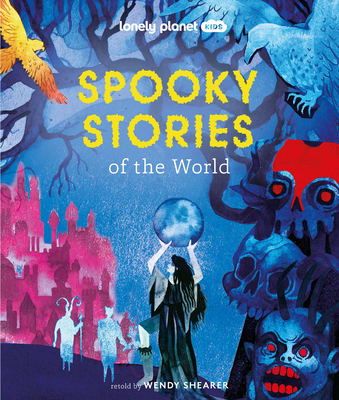 Lonely Planet Kids Spooky Stories of the World 1