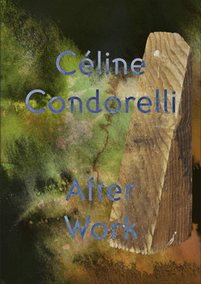 Image for After Work: Céline Condorelli (Talbot Rice Gallery Editions)
