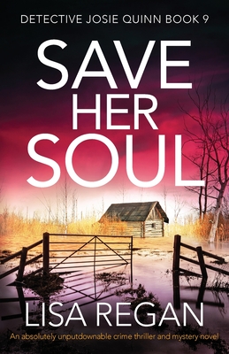 Save Her Soul: Detective Josie Quinn, Book 9