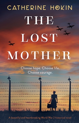 Lost Mother: A beautiful and heartbreaking World War 2 historical novel