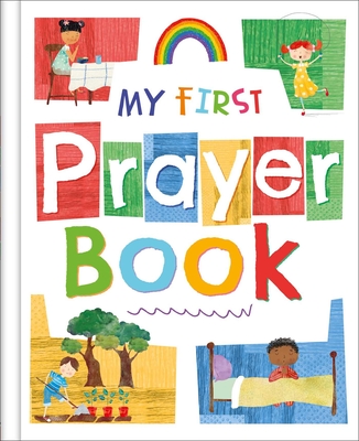 Image for My First Prayer Book: Chunky Board Book My First Prayer Book: Chunky Board Book