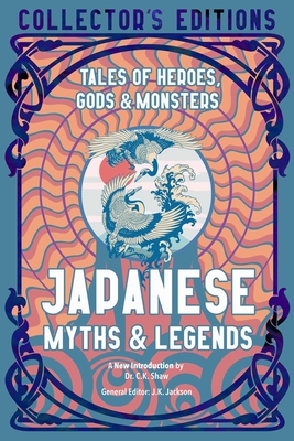 Image for Japanese Myths & Legends: Tales of Heroes, Gods & Monsters (Flame Tree Collector's Editions)