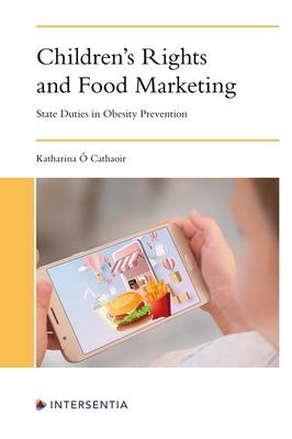 Children's Rights and Food Marketing: State Duties in Obesity Prevention