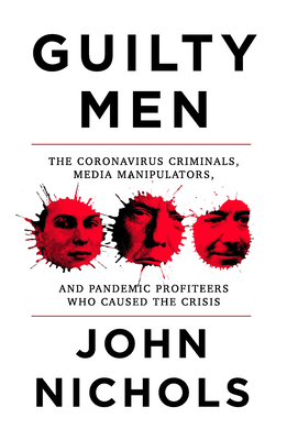 Coronavirus Criminals and Pandemic Profiteers: Accountability for Those Who Caused the Crisis