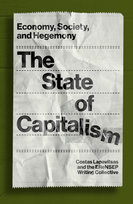 State of Capitalism: Economy, Society, and Hegemony