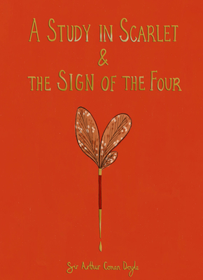 A Study in Scarlet & the Sign of the Four (Wordsworth Collector's Editions)