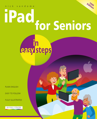 Image for iPad for Seniors in easy steps iPad for Seniors in easy steps