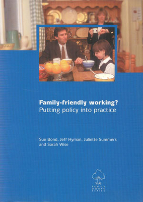 Family-Friendly Working: Putting Policy into Practice (Evidence from the Finance Sector in Scotland)