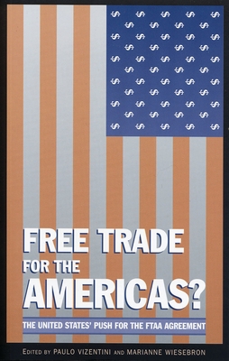 Image for Free Trade for the Americas?: The US Push for the FTAA Agreement