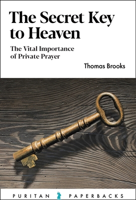 Image for The Secret Key to Heaven (Puritan Paperbacks)