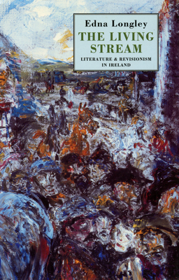 The Living Stream: Literature & Revisionism in Ireland