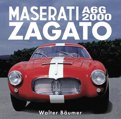 Image for Zagato: Maserati A6G 2000 (Volume 1) Zagato: Maserati A6G 2000 (Volume 1)