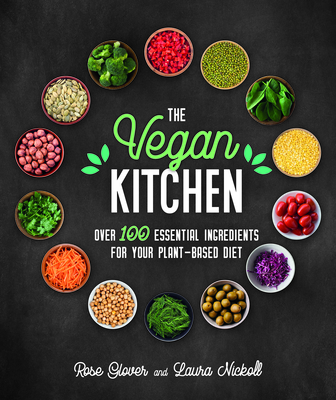 Image for The Vegan Kitchen: Over 100 essential ingredients for your plant-based diet The Vegan Kitchen: Over 100 essential ingredients for your plant-based diet