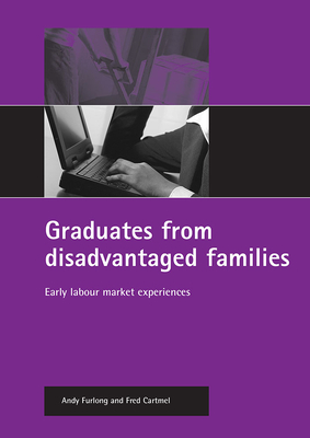 Graduates from disadvantaged families: Early labour market experiences