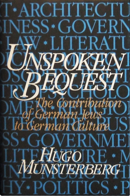 Unspoken Bequest: The Contribution of German Jews to German Culture