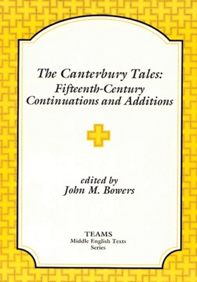 THE CANTERBURY TALES Fifteenth-Century Continuations and Additions: Lydgate's Prologue to the Siege of Thebes, Ploughman's Tale, Cook's Tale, Beryn