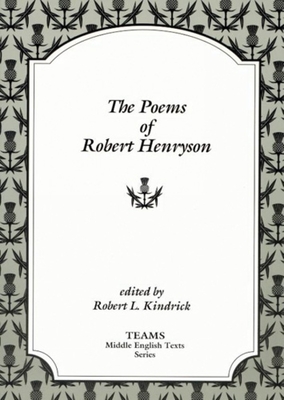 The Poems of Robert Henryson (TEAMS Middle English Texts)