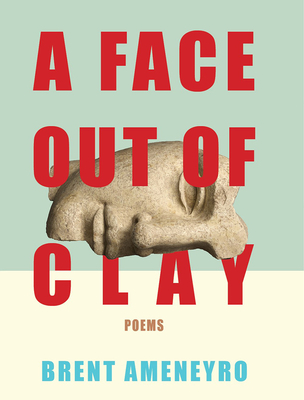 A Face Out of Clay (Mountain West Poetry Series)