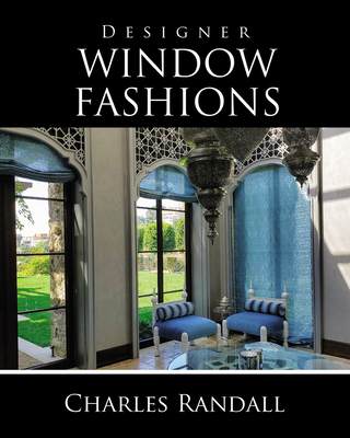 Designer Window Fashions [Hardcover] Charles Randall
