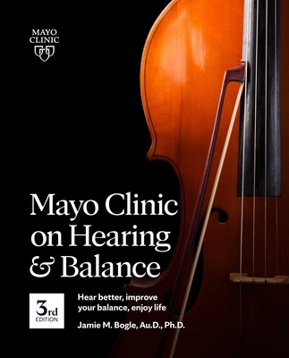 Mayo Clinic On Hearing And Balance Hear Better, Im
