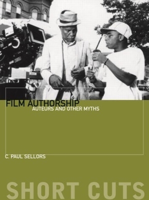 Film Authorship: Auteurs and Other Myths (Short Cuts (Wallflower))