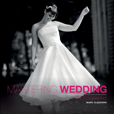 Image for Mastering Wedding Photography