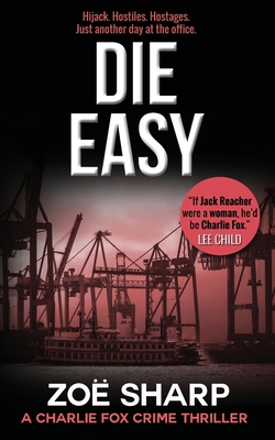 DIE EASY: #10: Charlie Fox crime mystery thriller series