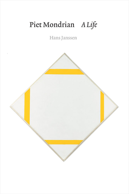 Piet Mondrian: A Life