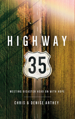 Image for Highway 35: Meeting Disaster Head On With Hope