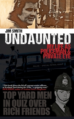 Undaunted: My Life as Policeman and Private Eye