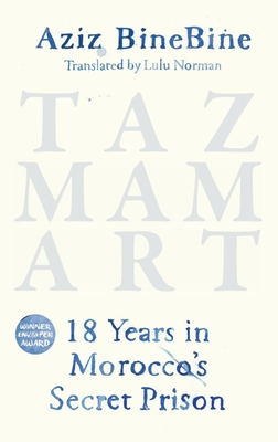 Tazmamart: 18 Years in Morocco's Secret Prison