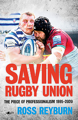 Saving Rugby Union: The Price of Professionalism