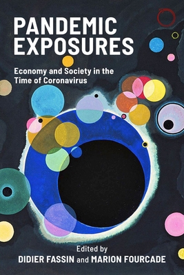 Pandemic Exposures: Economy and Society in the Time of Coronavirus