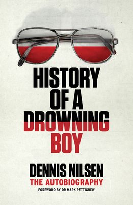 History of a Drowning Boy: The Autobiography
