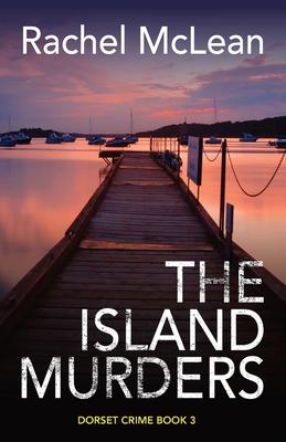 The Island Murders (Dorset Crime)