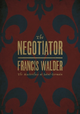 The Negotiator: The Masterclass at Saint-Germain