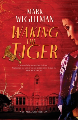 Waking the Tiger (Betancourt Mystery Series)