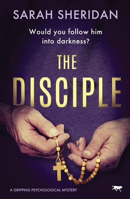 The Disciple: a gripping psychological mystery (The Sister Veronica Mysteries)