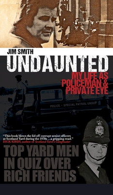 Undaunted: My Life as Policeman and Private Eye
