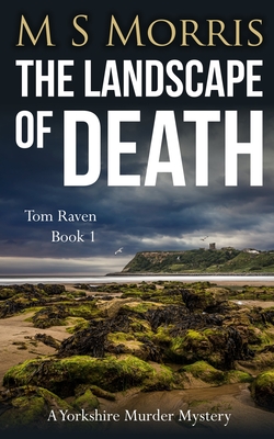 Landscape of Death: A Yorkshire Murder Mystery