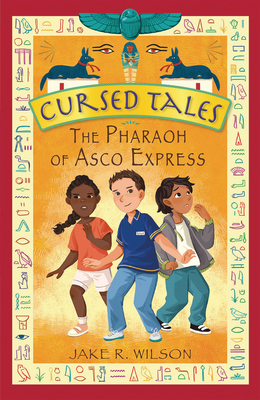 The Pharaoh of Asco Express (Cursed Tales)