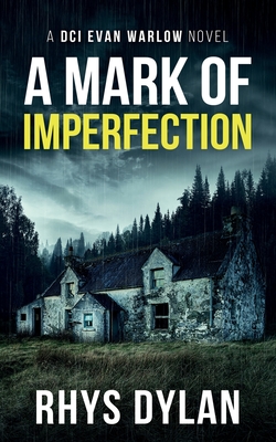 A Mark Of Imperfection: A Black Beacons Murder Mystery (DCI Evan Warlow Crime Thriller)