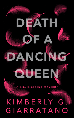 Image for Death of A Dancing Queen: A Billie Levine Mystery Death of A Dancing Queen: A Billie Levine Mystery