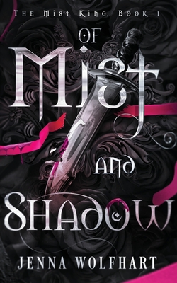 Of Mist and Shadow (The Mist King)